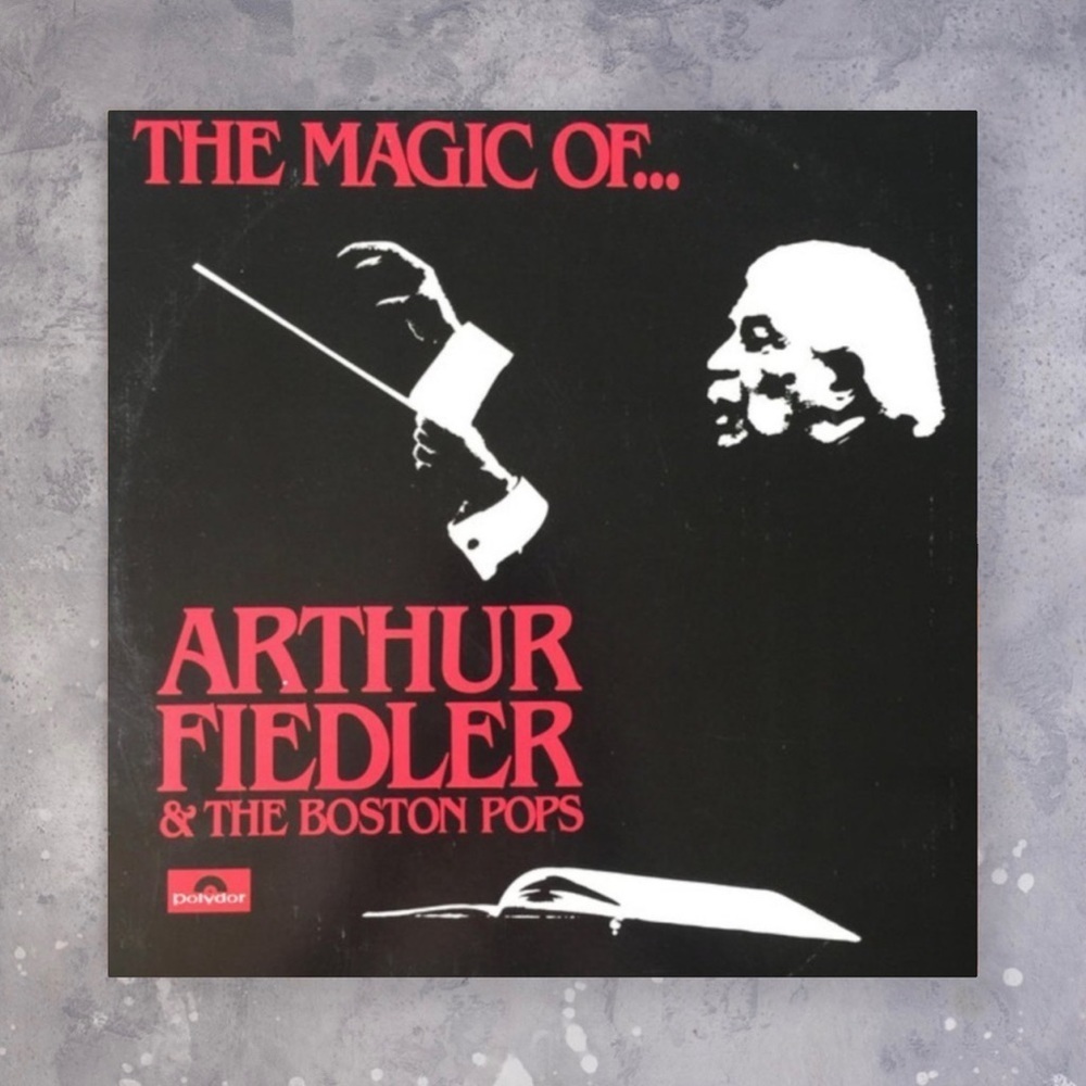 Magic of Arthur Fiedler and Boston Pops Vinyl Record